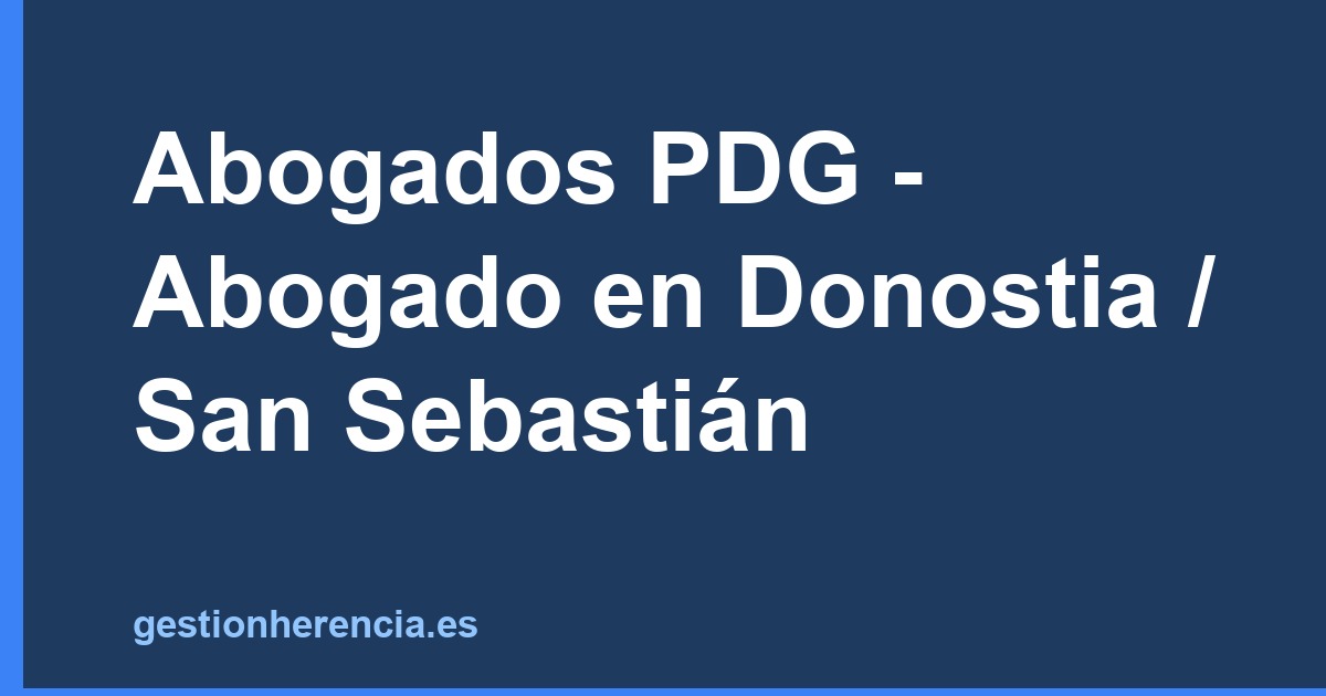 Abogados PDG - Abogado en Donostia / San Sebastián